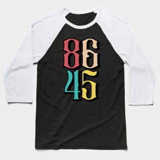 Classic Vintage Style 8645 Anti Trump Baseball T-Shirt